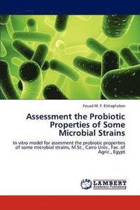 bokomslag Assessment the Probiotic Properties of Some Microbial Strains