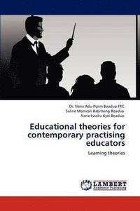 bokomslag Educational Theories for Contemporary Practising Educators