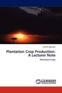 bokomslag Plantation Crop Production