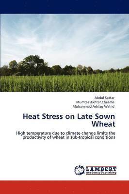 Heat Stress on Late Sown Wheat 1