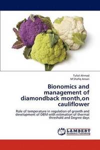 bokomslag Bionomics and management of diamondback month, on cauliflower