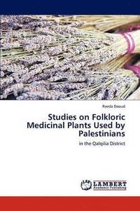 bokomslag Studies on Folkloric Medicinal Plants Used by Palestinians