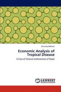 bokomslag Economic Analysis of Tropical Disease