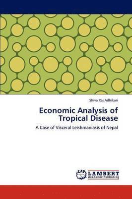 Economic Analysis of Tropical Disease 1