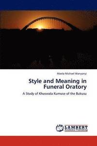 bokomslag Style and Meaning in Funeral Oratory