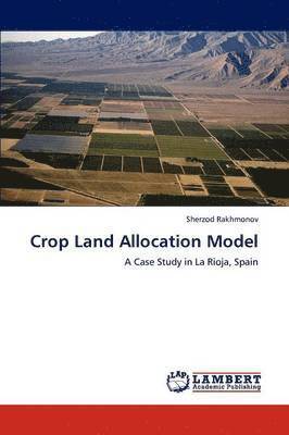 Crop Land Allocation Model 1