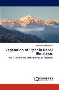 bokomslag Vegetation of Pipar in Nepal Himalayas