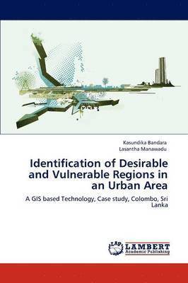 bokomslag Identification of Desirable and Vulnerable Regions in an Urban Area