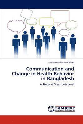 Communication and Change in Health Behavior in Bangladesh 1