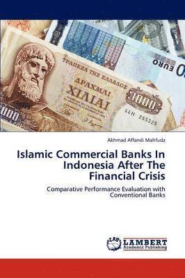 Islamic Commercial Banks in Indonesia After the Financial Crisis 1