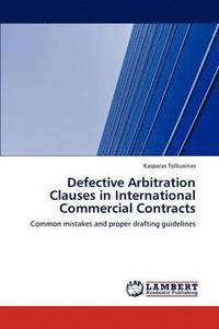bokomslag Defective Arbitration Clauses in International Commercial Contracts