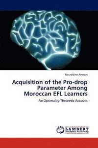 bokomslag Acquisition of the Pro-drop Parameter Among Moroccan EFL Learners