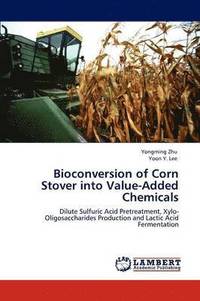bokomslag Bioconversion of Corn Stover into Value-Added Chemicals