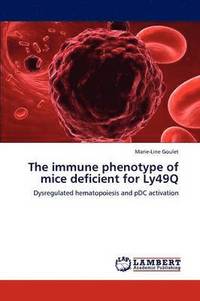 bokomslag The immune phenotype of mice deficient for Ly49Q