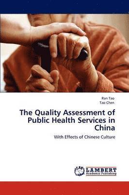 bokomslag The Quality Assessment of Public Health Services in China