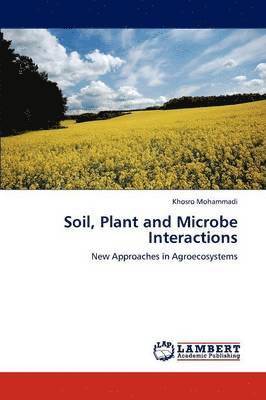Soil, Plant and Microbe Interactions 1