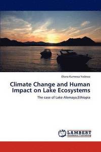 bokomslag Climate Change and Human Impact on Lake Ecosystems