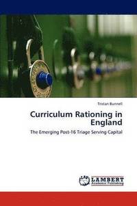 bokomslag Curriculum Rationing in England