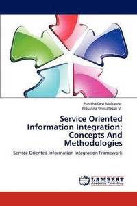 bokomslag Service Oriented Information Integration