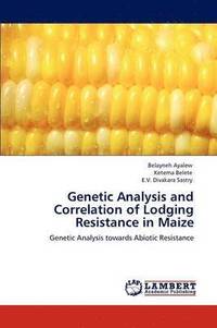 bokomslag Genetic Analysis and Correlation of Lodging Resistance in Maize