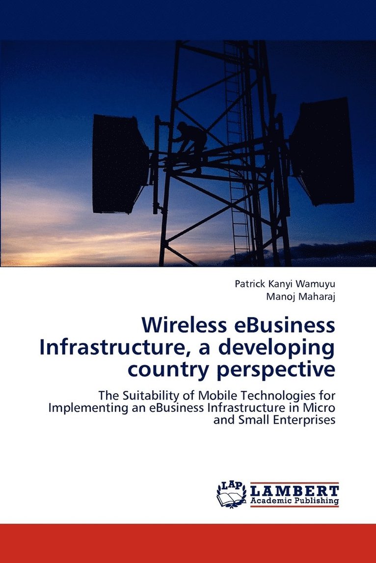 Wireless eBusiness Infrastructure, a developing country perspective 1