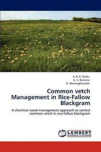 bokomslag Common vetch Management in Rice-Fallow Blackgram