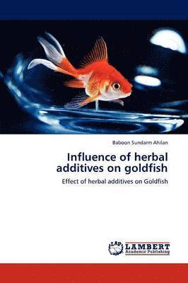 Influence of herbal additives on goldfish 1