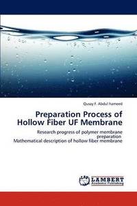 bokomslag Preparation Process of Hollow Fiber UF Membrane