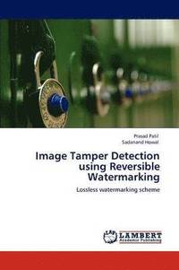 bokomslag Image Tamper Detection using Reversible Watermarking