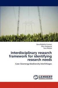 bokomslag Interdisciplinary research framework for identifying research needs
