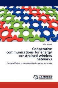 bokomslag Cooperative communications for energy constrained wireless networks