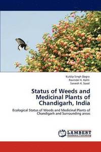 bokomslag Status of Weeds and Medicinal Plants of Chandigarh, India