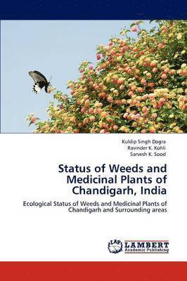 Status of Weeds and Medicinal Plants of Chandigarh, India 1