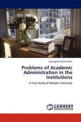 Problems of Academic Administration in the Institutions 1