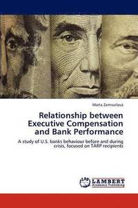 bokomslag Relationship between Executive Compensation and Bank Performance