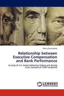 Relationship between Executive Compensation and Bank Performance 1