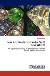 bokomslag Ion implantation into GaN and AlInN