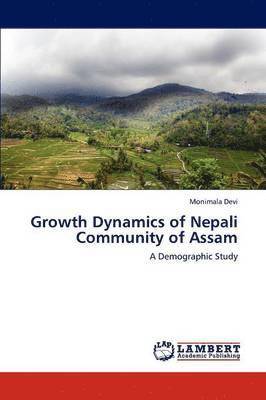 bokomslag Growth Dynamics of Nepali Community of Assam