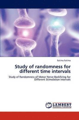 Study of Randomness for Different Time Intervals 1