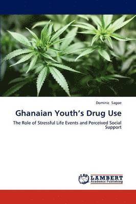 bokomslag Ghanaian Youth's Drug Use