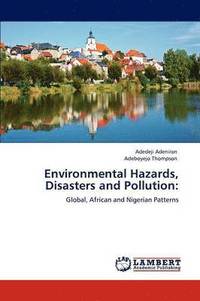 bokomslag Environmental Hazards, Disasters and Pollution