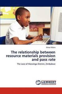 bokomslag The relationship between resource materials provision and pass rate