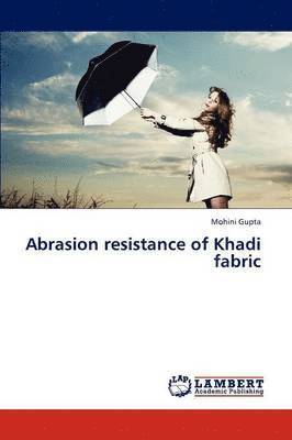 bokomslag Abrasion Resistance of Khadi Fabric