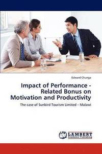 bokomslag Impact of Performance - Related Bonus on Motivation and Productivity