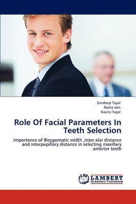 Role of Facial Parameters in Teeth Selection 1