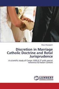 bokomslag Discretion in Marriage Catholic Doctrine and Rotal Jurisprudence