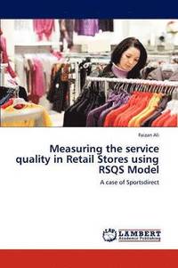 bokomslag Measuring the Service Quality in Retail Stores Using Rsqs Model