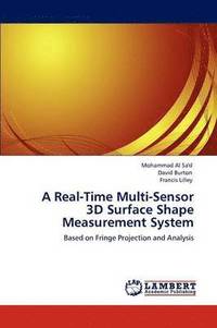 bokomslag A Real-Time Multi-Sensor 3D Surface Shape Measurement System