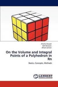 bokomslag On the Volume and Integral Points of a Polyhedron in Rn