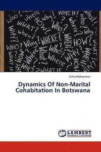 bokomslag Dynamics Of Non-Marital Cohabitation In Botswana